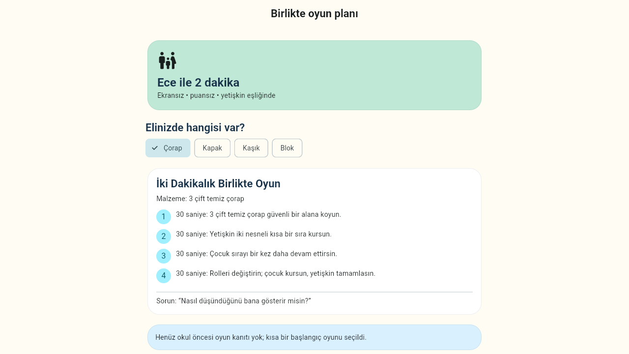 Pusulora veli alanında yetişkin eşliğinde iki dakikalık birlikte oyun planı